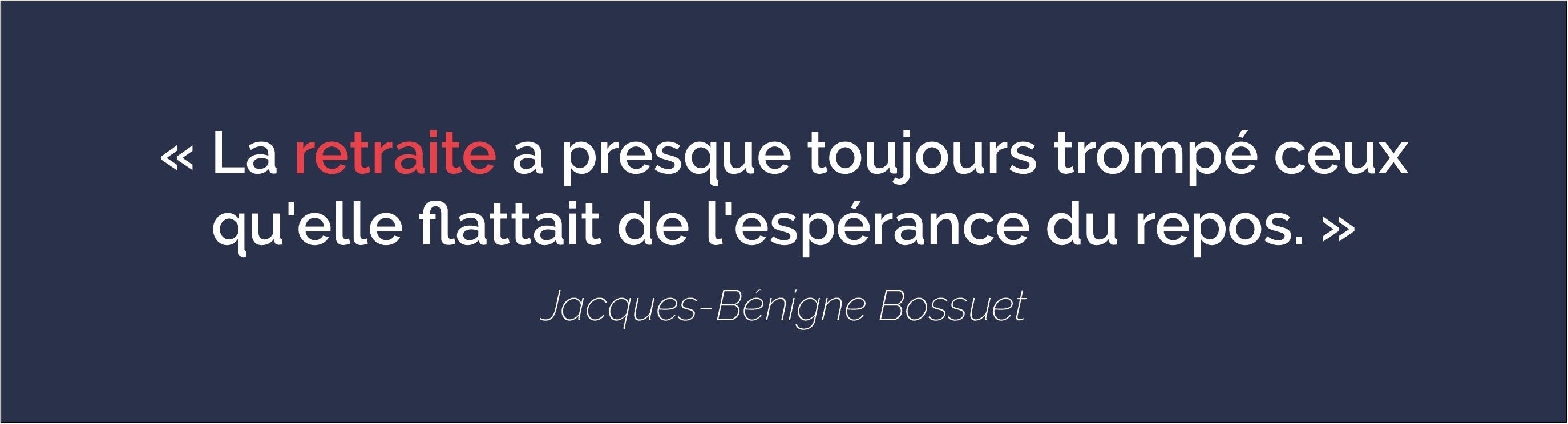 citation retraite bossuet