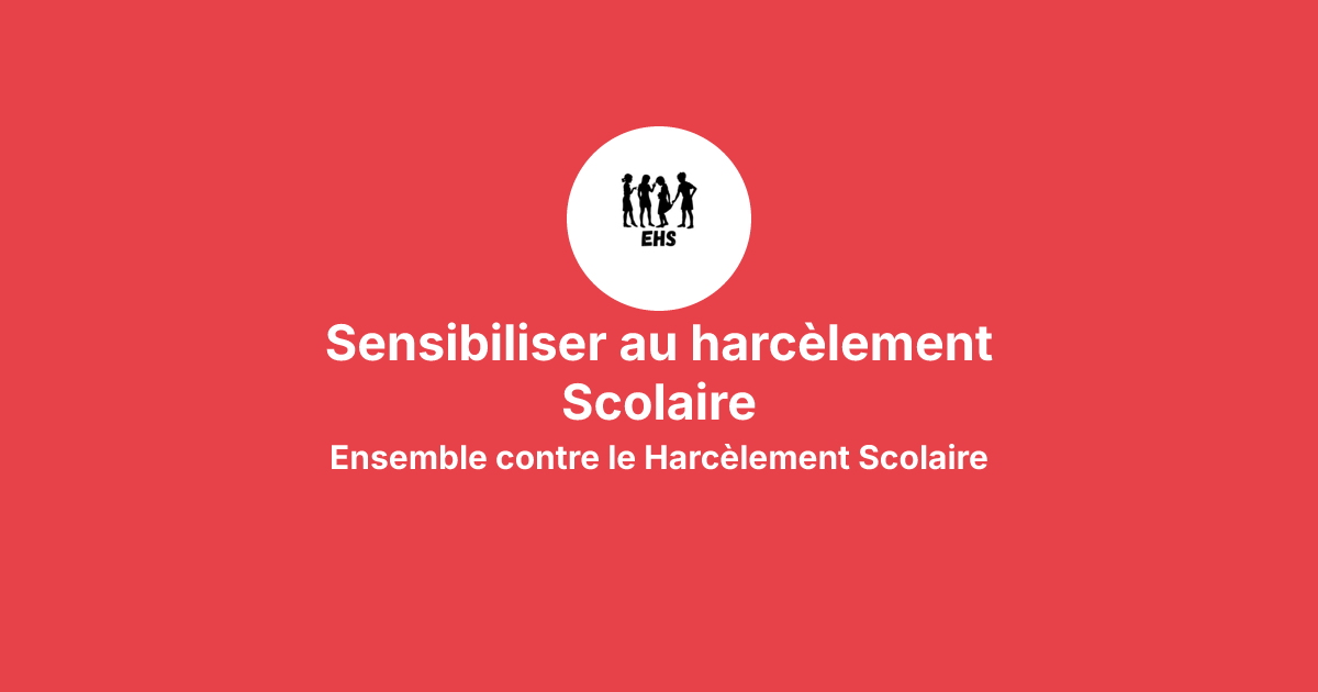 Sensibiliser au harcèlement Scolaire avec Ensemble contre le ...