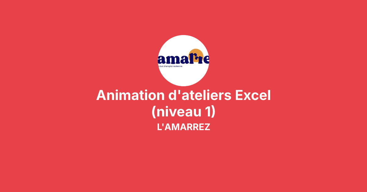 Animation d'ateliers Excel (niveau 1) avec L'AMARREZ - Enseignement ...