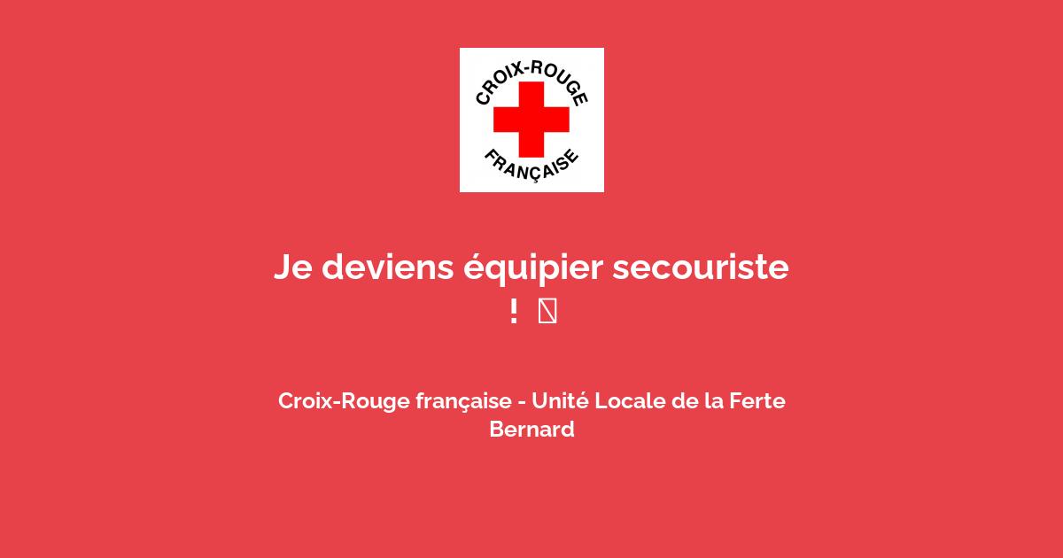 Je deviens équipier secouriste ! ⛑️ avec Croix-Rouge française - Unité ...