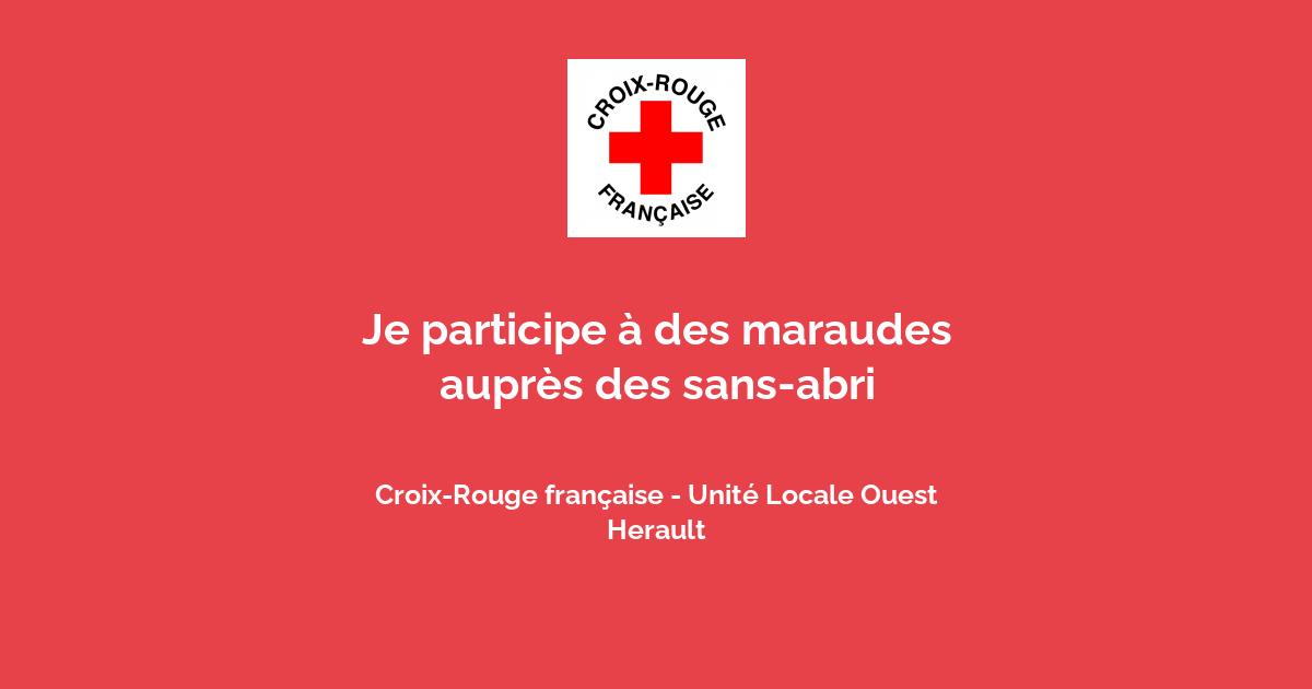 Je participe à des maraudes auprès des sans-abri avec Croix-Rouge ...