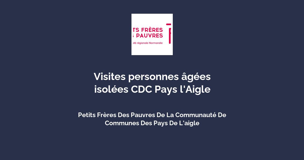 Visites personnes âgées isolées CDC Pays l'Aigle avec Petits Frères Des Pauvres De La Communauté