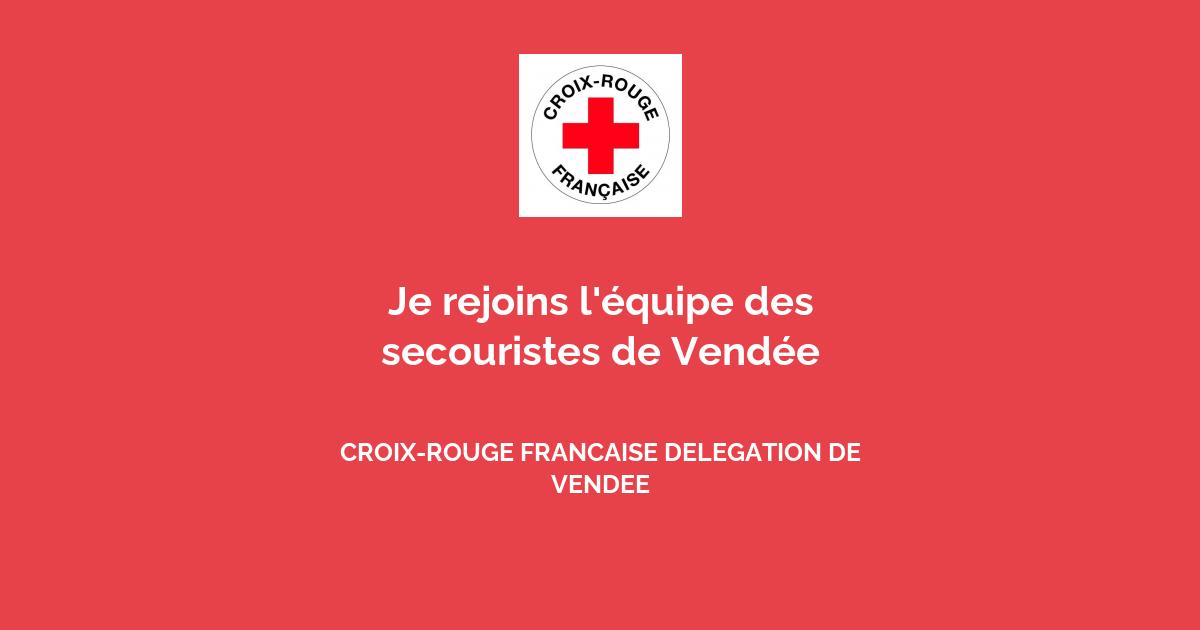 Je rejoins l'équipe des secouristes de Vendée avec CROIX-ROUGE